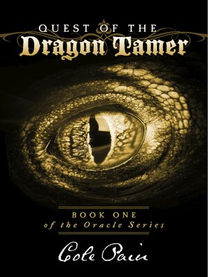 cover image of Quest of the Dragon Tamer: Book One of the Oracle Series
